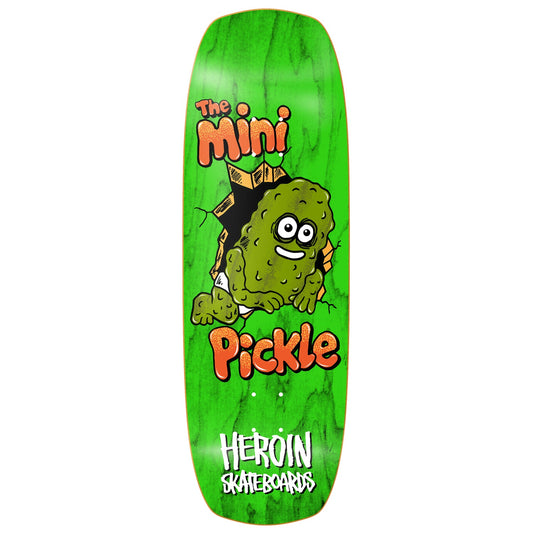 Heroin Skateboard Deck Mini Pickle (Assorted) 9.5" x 29.5"
